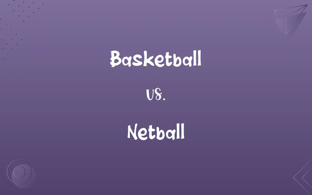 Basketball vs. Netball