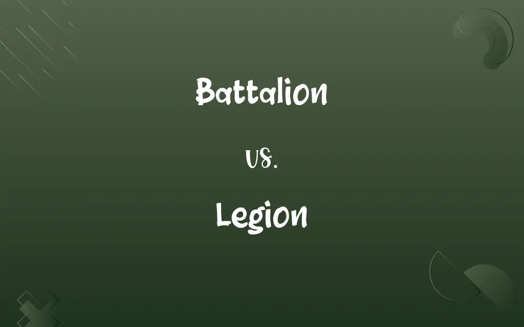 Battalion vs. Legion