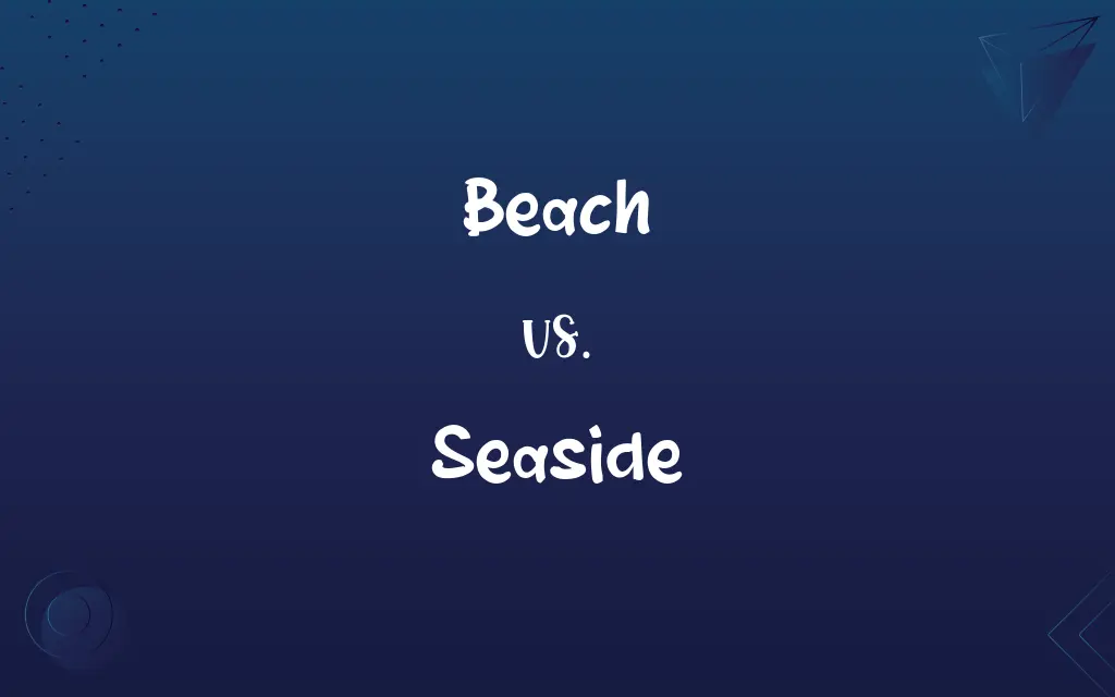Beach vs. Seaside