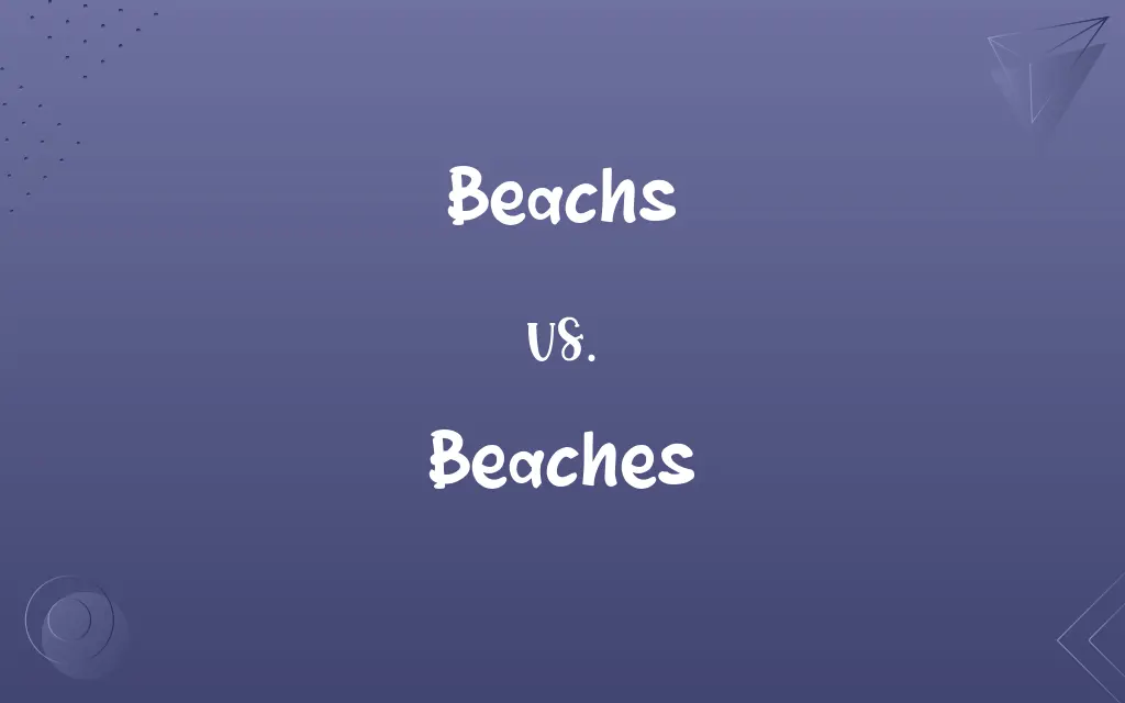 Beachs vs. Beaches