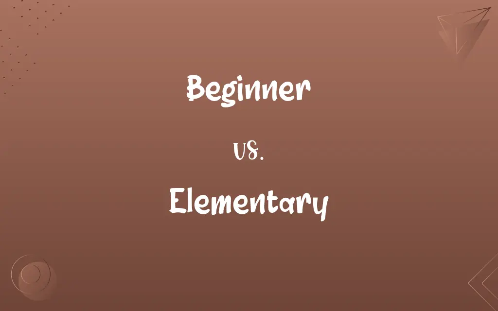 Beginner vs. Elementary