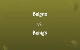 Beigns vs. Beings