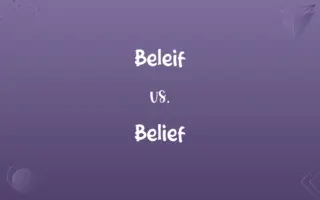Beleif vs. Belief