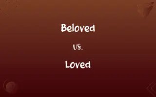 Beloved vs. Loved