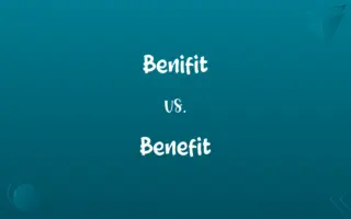 Benifit vs. Benefit