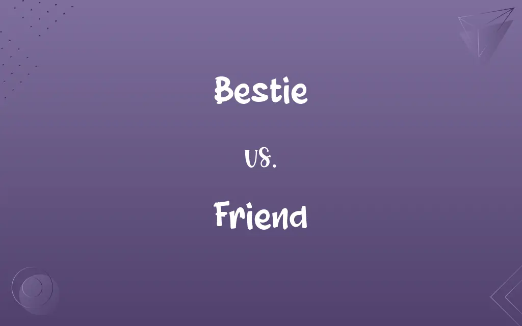 Bestie vs. Friend