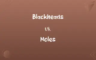 Blackheads vs. Moles