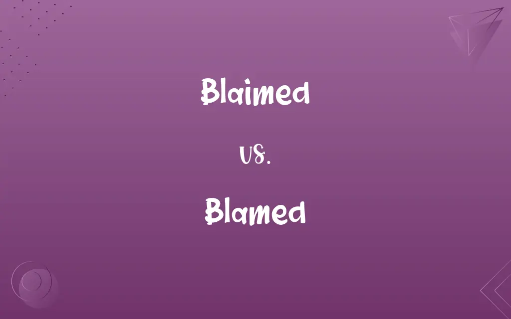 Blaimed vs. Blamed