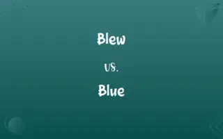 Blew vs. Blue