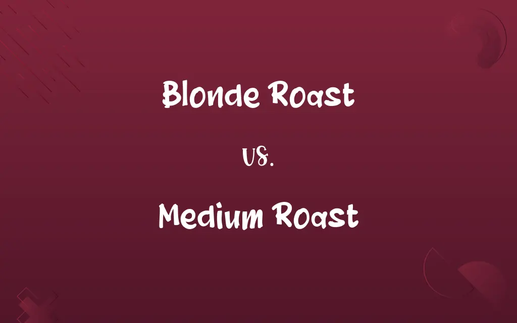 Blonde Roast vs. Medium Roast