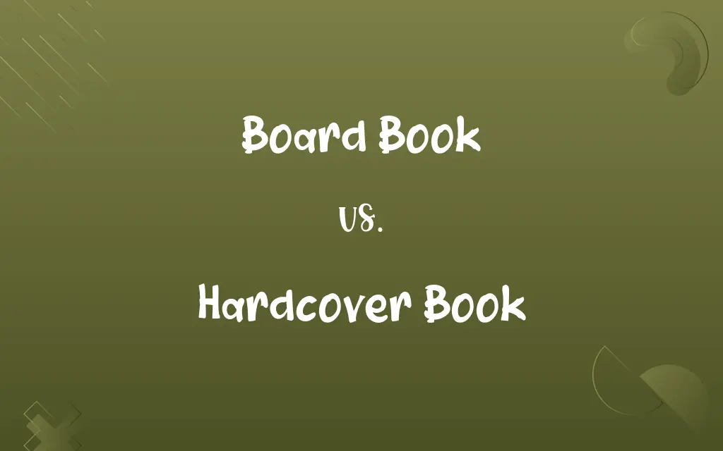 Board Book vs. Hardcover Book
