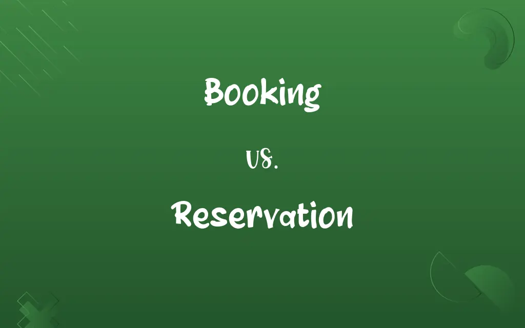 Booking vs. Reservation