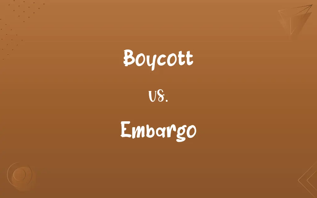 Boycott vs. Embargo