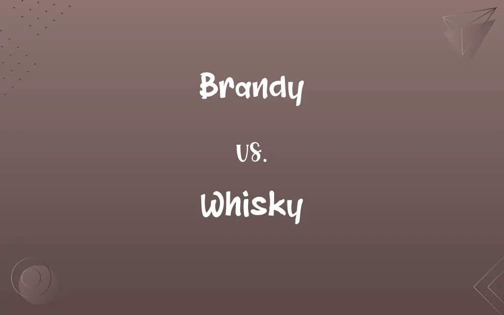 Brandy vs. Whisky