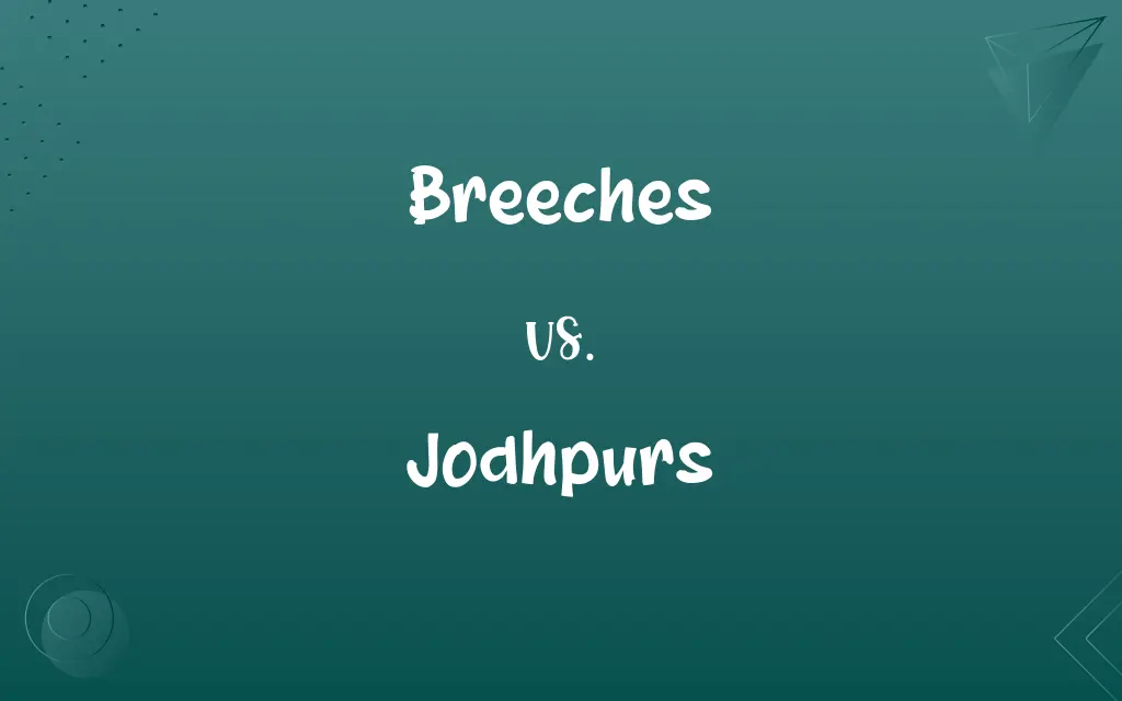 Breeches vs. Jodhpurs
