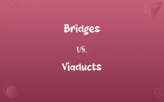 Bridges vs. Viaducts