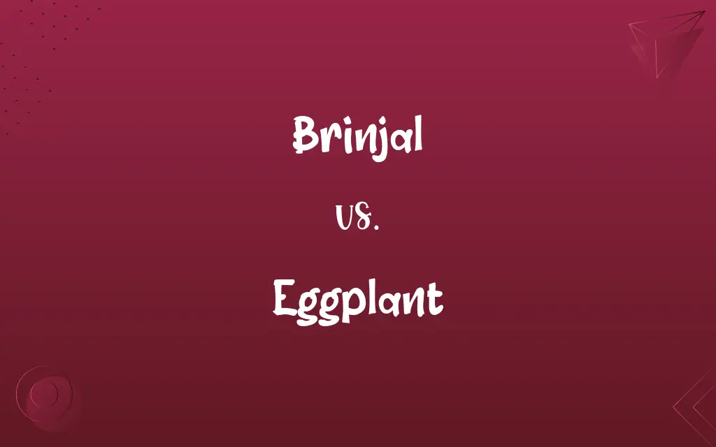 Brinjal vs. Eggplant