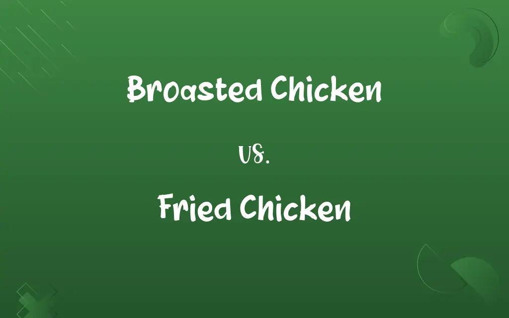 Broasted Chicken vs. Fried Chicken