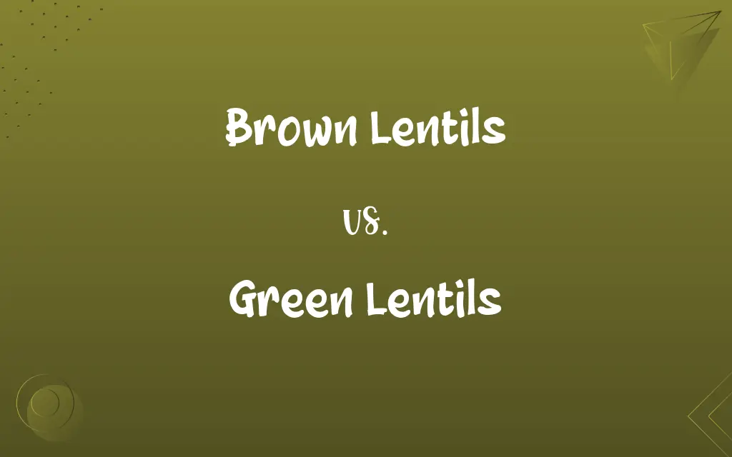 Brown Lentils vs. Green Lentils