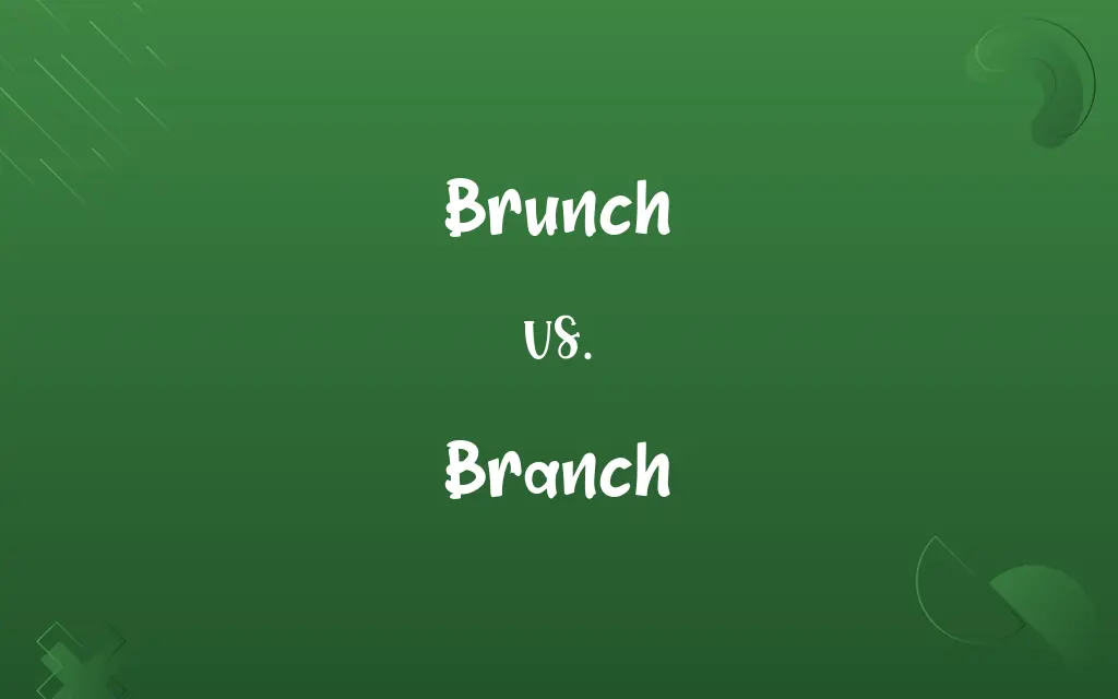 Brunch vs. Branch