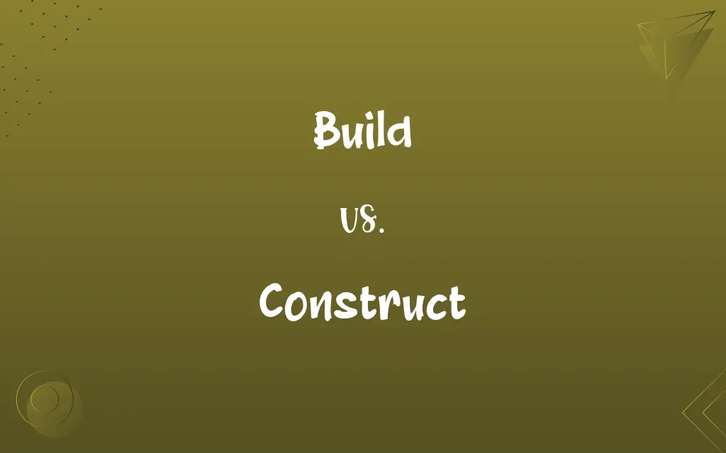 Build vs. Construct