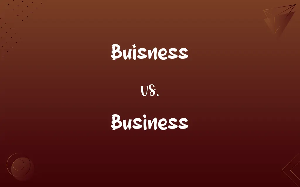 Buisness vs. Business