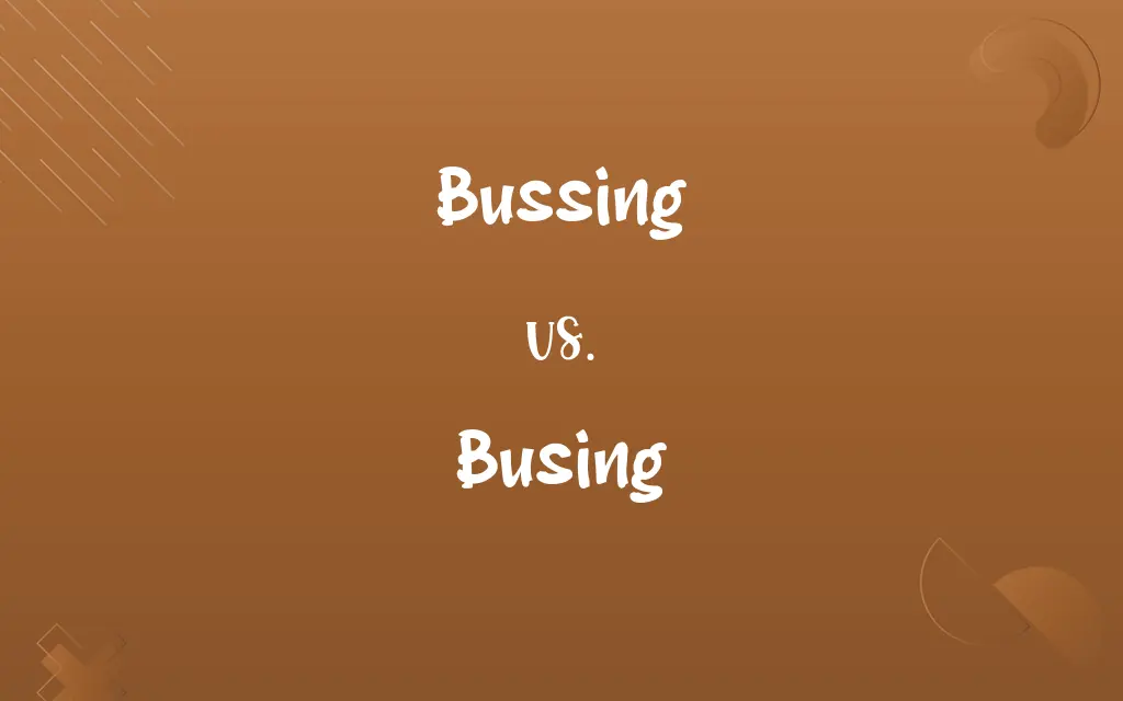 Bussing vs. Busing