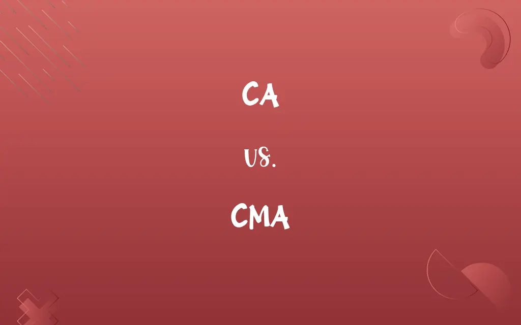 CA vs. CMA