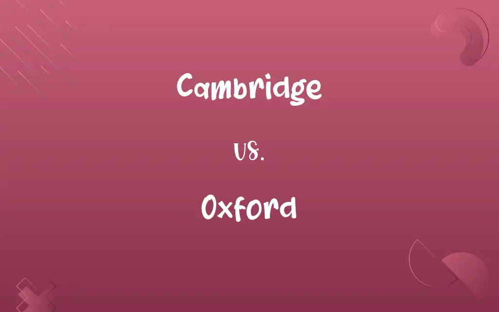 Cambridge vs. Oxford