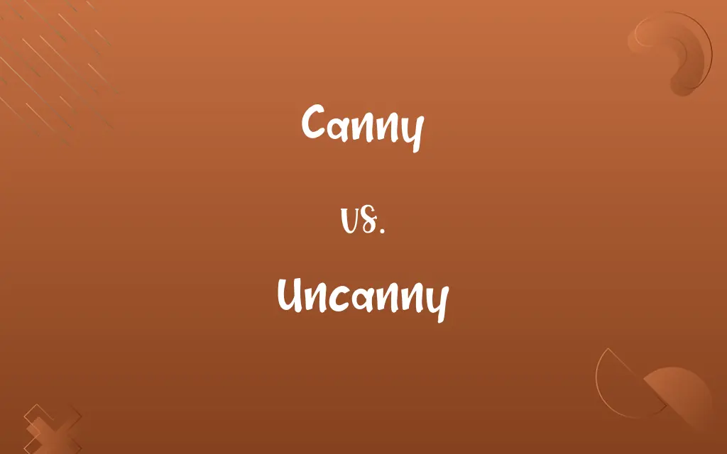 Canny vs. Uncanny