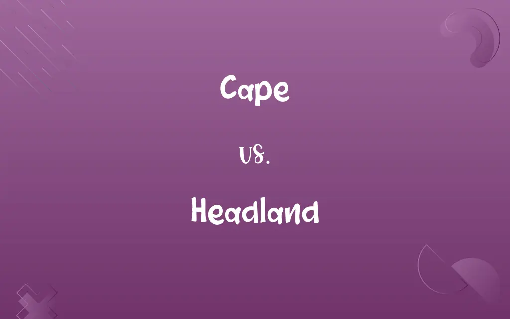 Cape vs. Headland