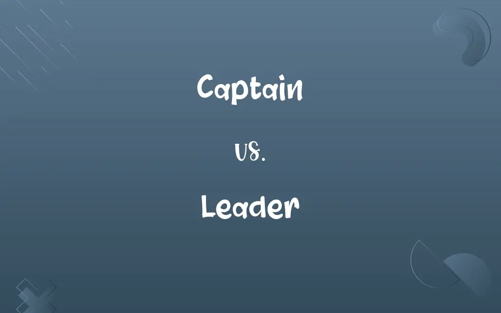 Captain vs. Leader