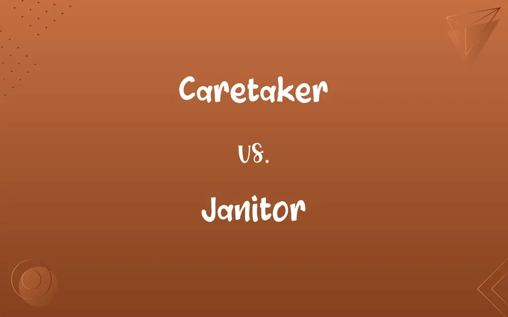 Caretaker vs. Janitor