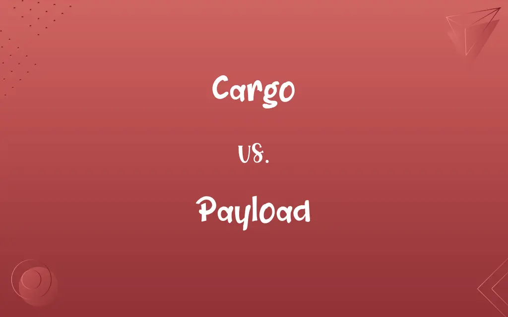 Cargo vs. Payload