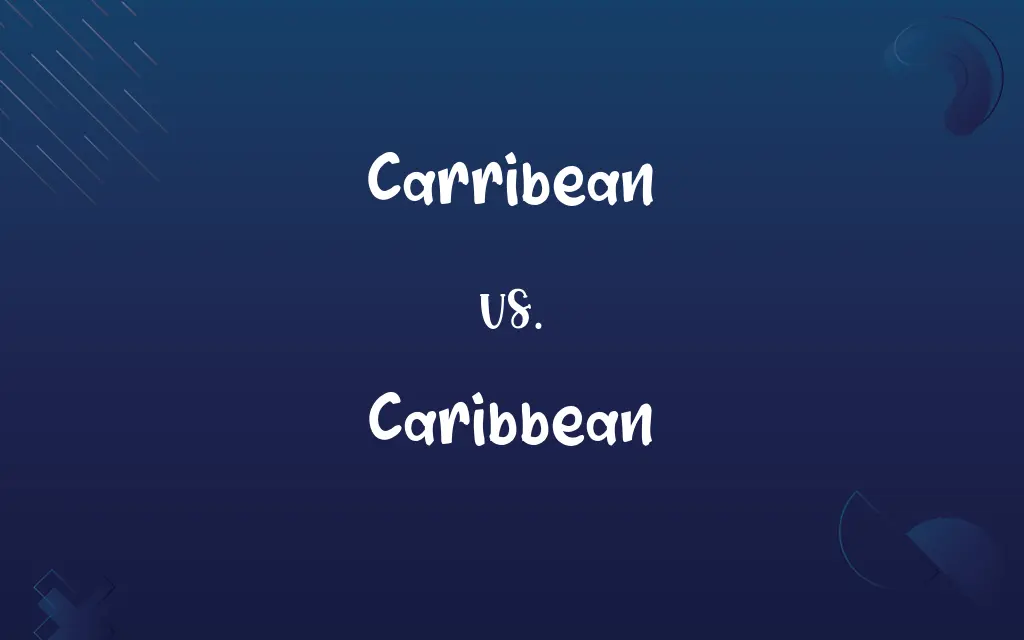 Carribean vs. Caribbean