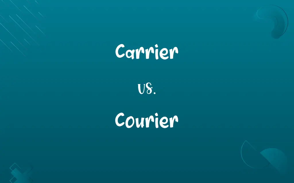 Carrier vs. Courier