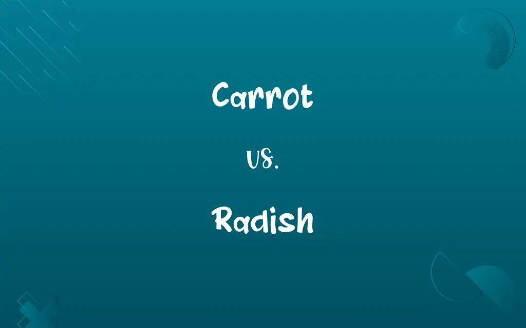 Carrot vs. Radish