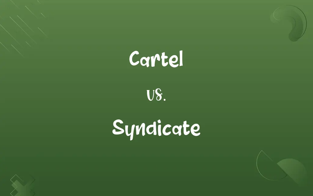 Cartel vs. Syndicate