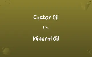Castor Oil vs. Mineral Oil