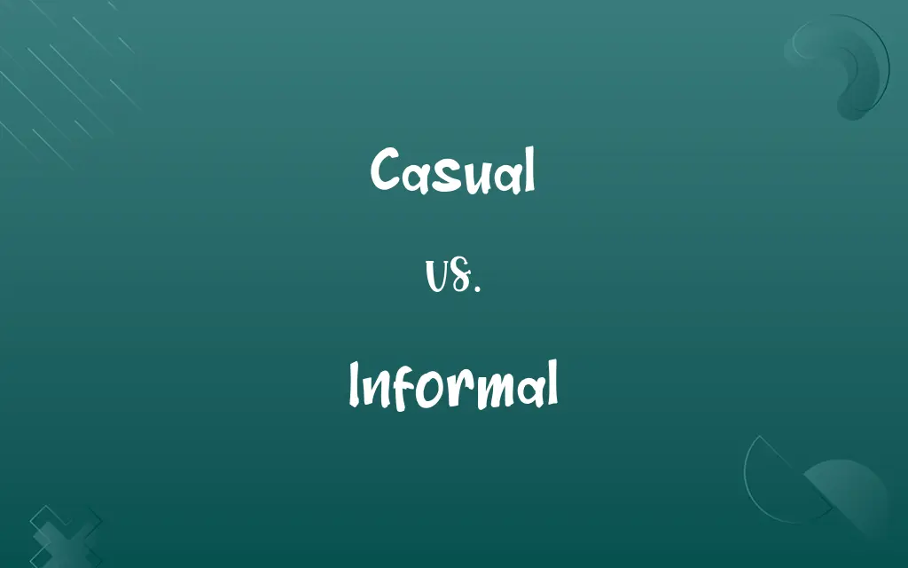 Casual vs. Informal