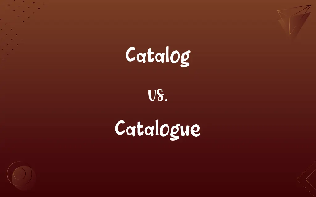 Catalog vs. Catalogue