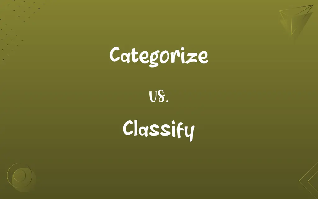 Categorize vs. Classify