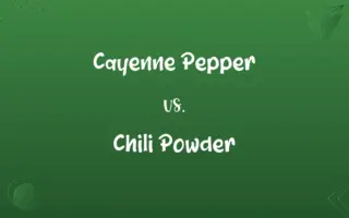 Cayenne Pepper vs. Chili Powder