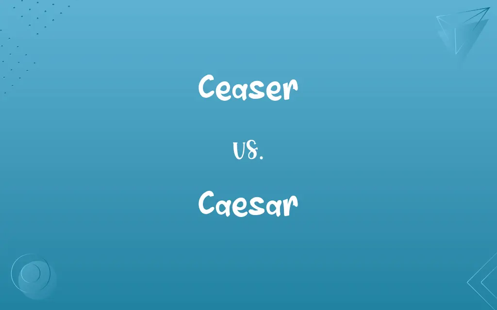 Ceaser vs. Caesar