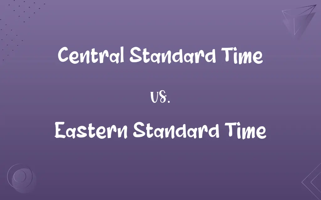 Central Standard Time vs. Eastern Standard Time