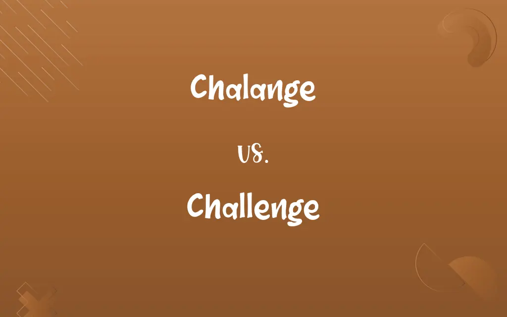 Chalange vs. Challenge