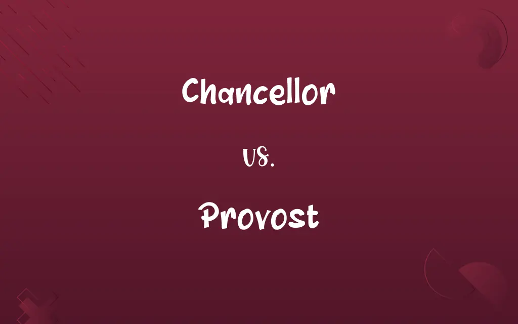 Chancellor vs. Provost