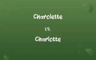 Charolette vs. Charlotte