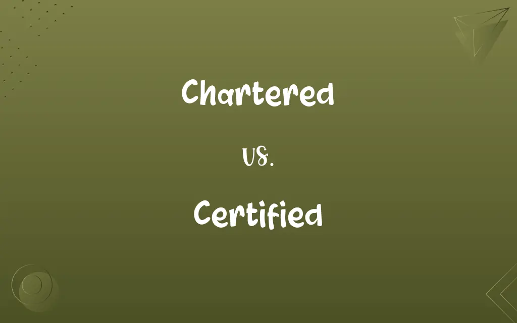 Chartered vs. Certified