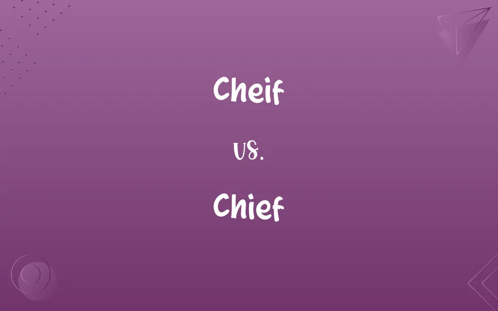 Cheif vs. Chief